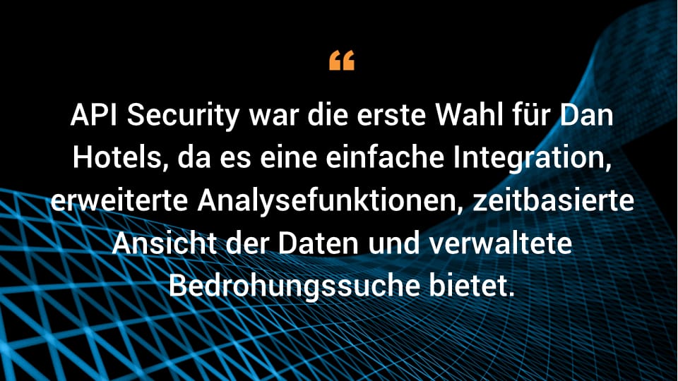 API Security was the top choice for Dan Hotels because of its easy integration, advanced analytics capabilities, timeline-based view of the data, and managed threat hunting.