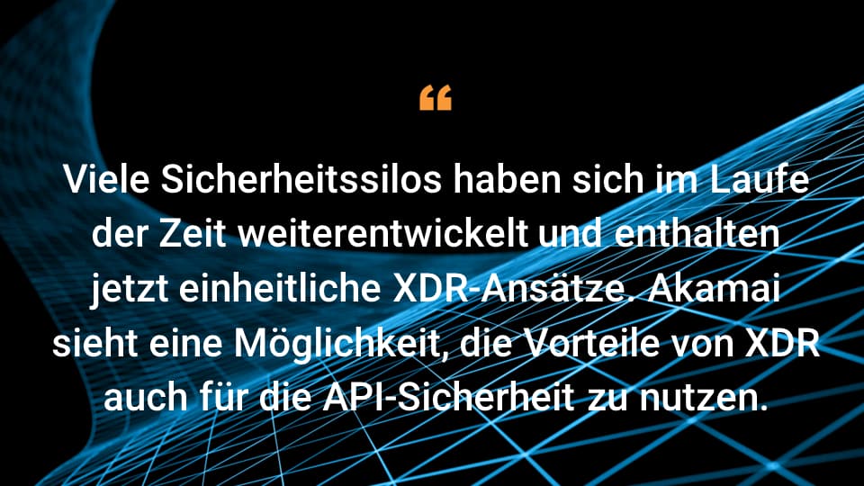 Viele Sicherheitssilos haben sich im Laufe der Zeit weiterentwickelt und enthalten jetzt einheitlicher XDR-Ansätze. Akamai sieht eine Möglichkeit, die Vorteile von XDR auch für die API-Sicherheit zu nutzen.