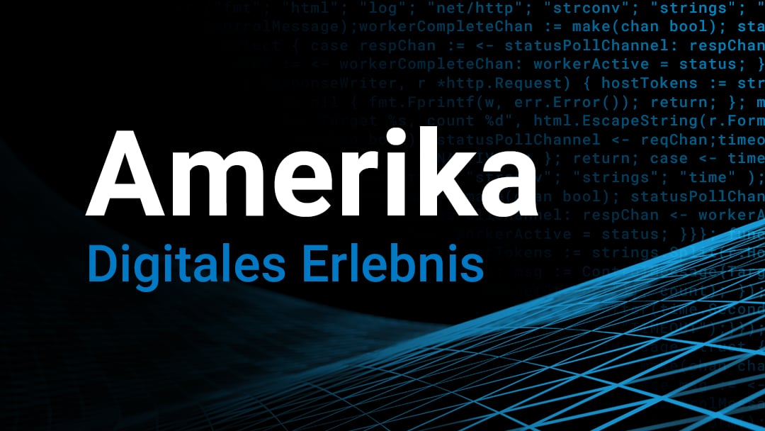 Amerika Digitales Erlebnis