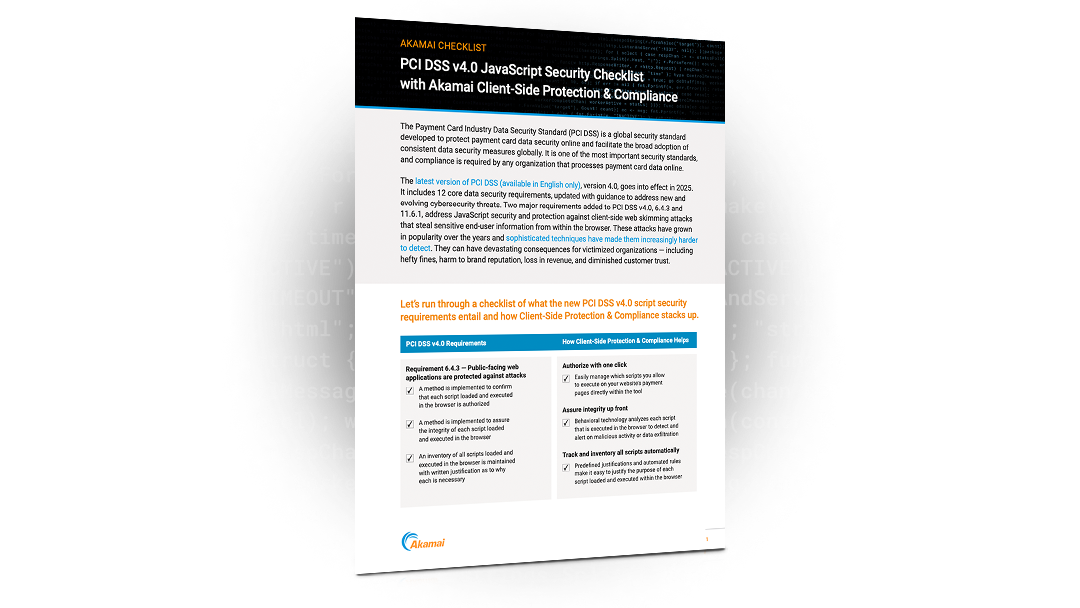 PCI DSS v4.0 JavaScript Security Checklist with Akamai Client-Side Protection & Compliance