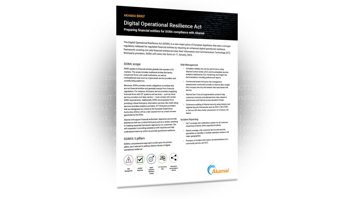 Digital Operational Resilience Act - Preparing financial entities for DORA compliance with Akamai