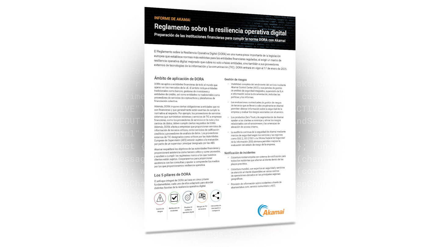 Ley de resiliencia operativa digital: preparación de las entidades financieras para el cumplimiento de DORA con Akamai