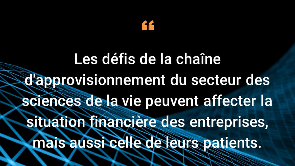 Life sciences supply chain challenges can affect organizations’ financial health — and that of their patients.