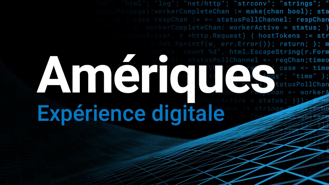 Amériques Expérience digitale