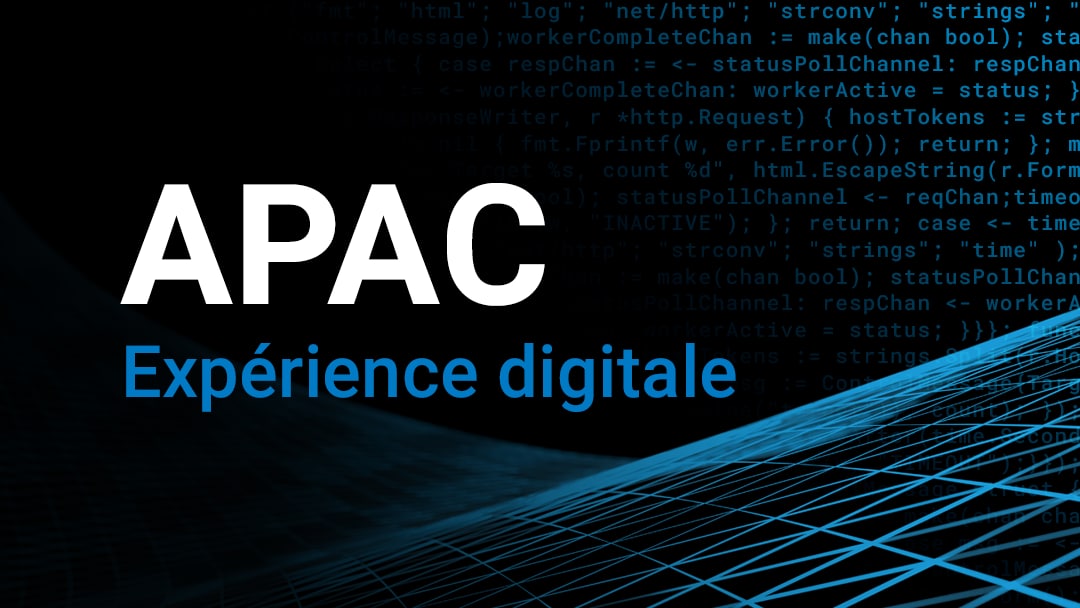 APAC Expérience digitale