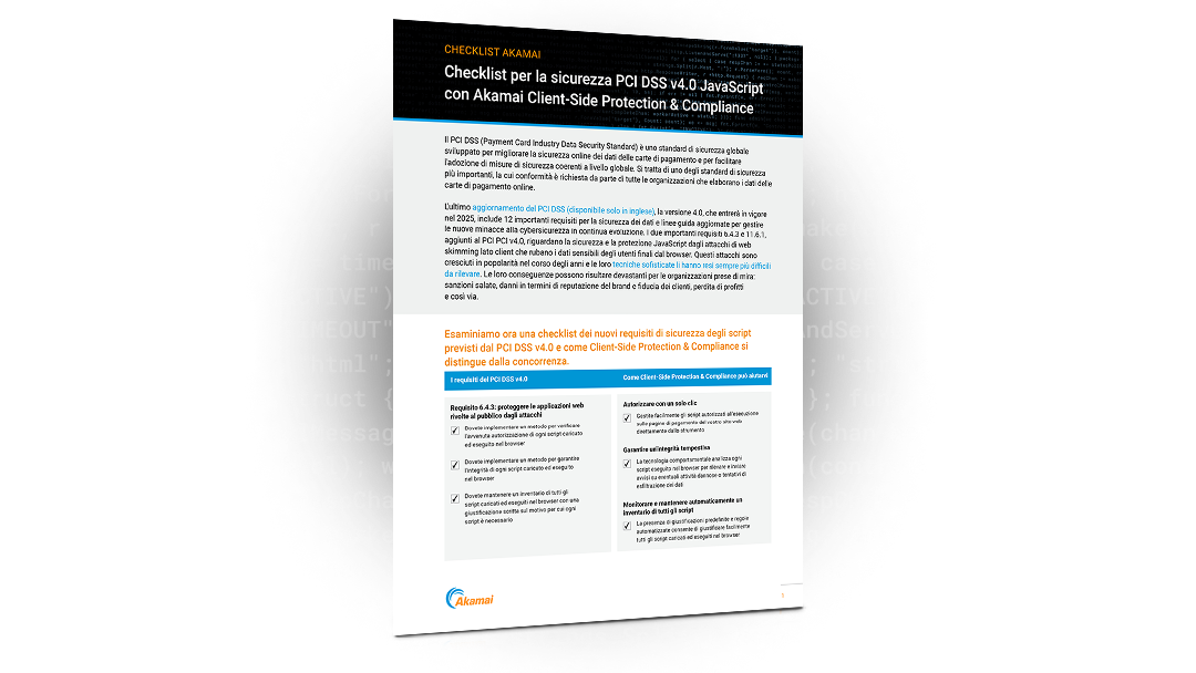 Checklist per la sicurezza PCI DSS v4.0 JavaScript con Akamai Client-Side Protection & Compliance