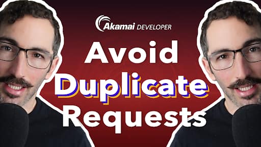 Avoid Duplicate Requests（リクエストの重複を回避）