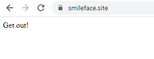 O site responde com uma mensagem fria "Saia!"