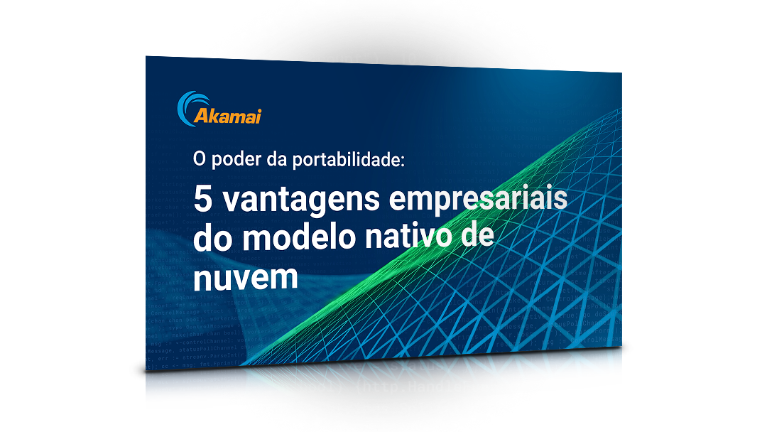 O poder da portabilidade: 5 vantagens empresariais do modelo nativo de nuvem